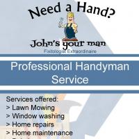 Need a Hand - John's your man