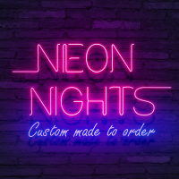 Neon Nights - Custom Neon Signs