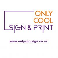 Only Cool Sign & Print