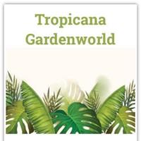 Tropicana Gardenworld