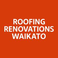 Roofing Renovations Waikato